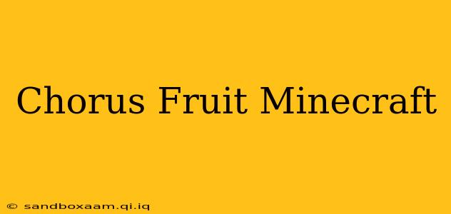 Chorus Fruit Minecraft