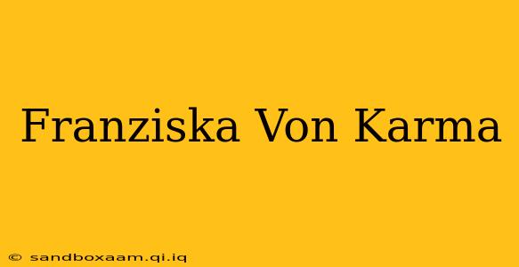 Franziska Von Karma