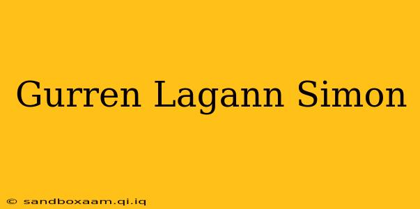 Gurren Lagann Simon