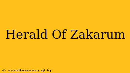 Herald Of Zakarum
