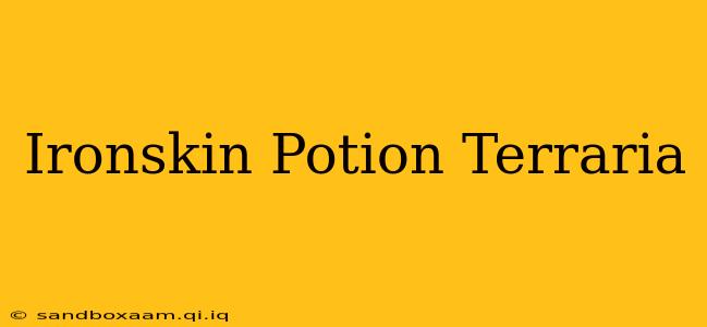 Ironskin Potion Terraria