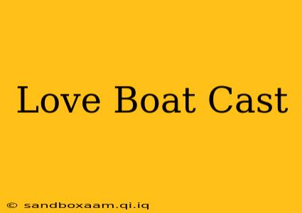 Love Boat Cast