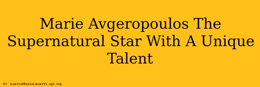 Marie Avgeropoulos The Supernatural Star With A Unique Talent