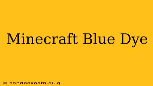 Minecraft Blue Dye