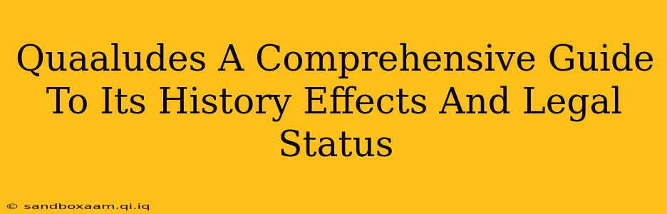 Quaaludes A Comprehensive Guide To Its History Effects And Legal Status