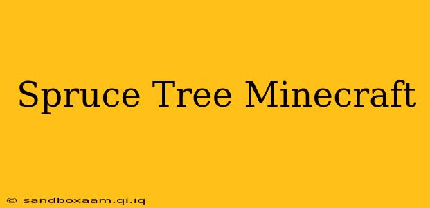 Spruce Tree Minecraft