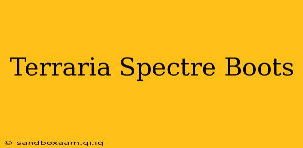 Terraria Spectre Boots