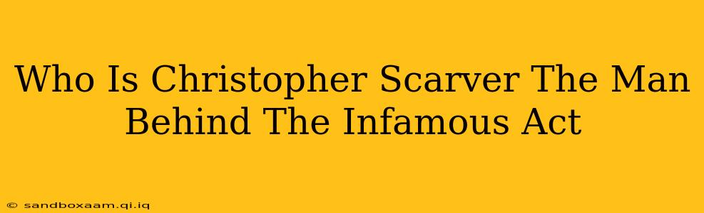 Who Is Christopher Scarver The Man Behind The Infamous Act